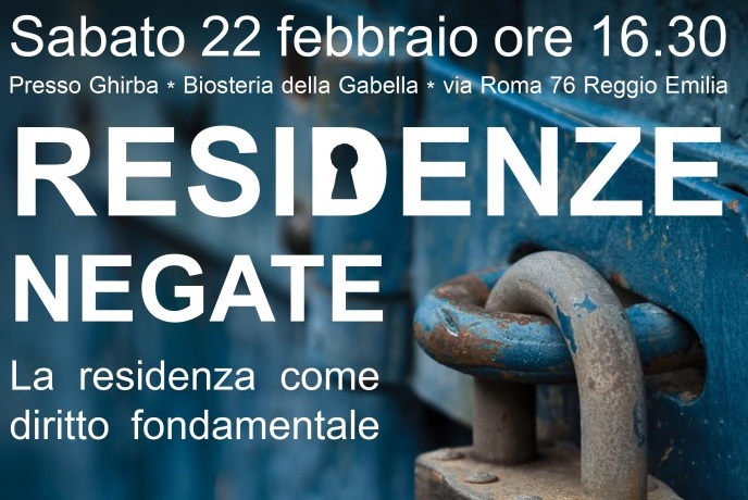22.02.14 Reggio Emilia: “Residenze negate. La residenza come diritto fondamentale”