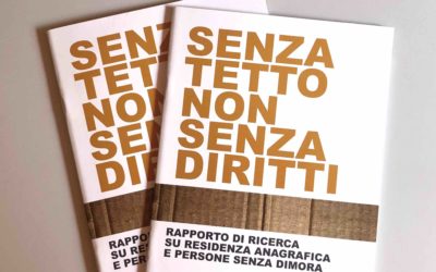 “Senza tetto, non senza diritti”. Il nostro rapporto di ricerca su residenza anagrafica e persone senza dimora