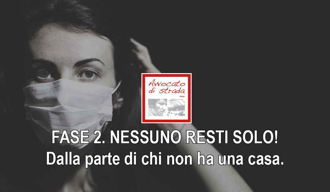Fase 2: nessuno resti solo! Dalla parte di chi non ha una casa