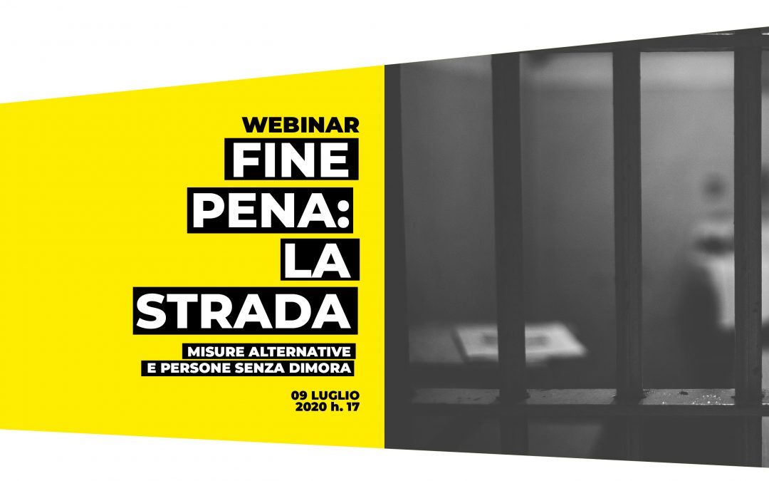 09 luglio 2020, Webinar: “Dialogo sul sistema penale: quando il carcere sembra l’unica strada”